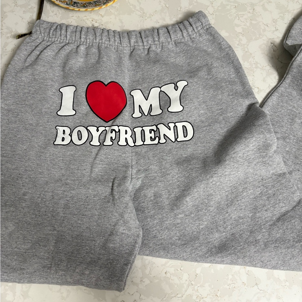 I heart my boyfriend sweatpants